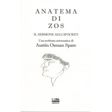 Austin Osman Spare: Anathema of Zos / Anatema Di Zos