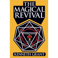 Kenneth Grant: The Magical Revival
