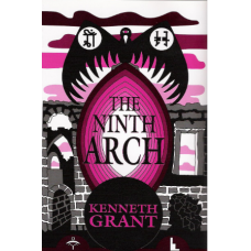 Kenneth Grant: The Ninth Arch