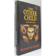 Kenneth Grant: The Other Child and Other Tales