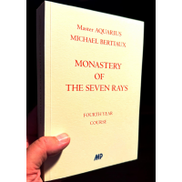 Michael Bertiaux: Monastery of the Seven Rays - Fourth Year Course