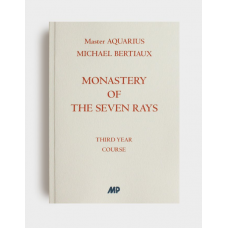 Michael Bertiaux: Monastery of the Seven Rays - Third Year Course