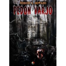 Robert E. Howard: Pedon varjo