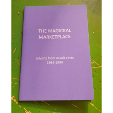 The Magickal Market Place - Adverts from occult sines 1984-1994