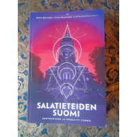 Salatieteiden Suomi - Esoteerinen ja okkultti Turku (2.painos)