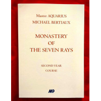 Michael Bertiaux: Monastery of the Seven Rays - Second Year Course