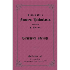 Julius Krohn: Pakanuuden aikakausi - Kertomuksia Suomen historiasta (Näköispainos v.1877)